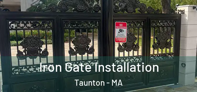 Iron Gate Installation Taunton - MA