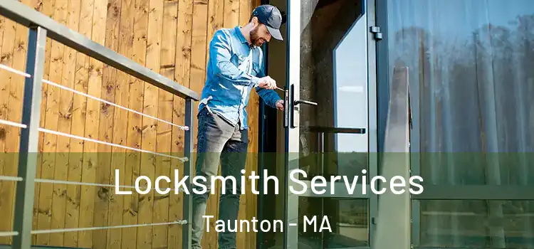 Locksmith Services Taunton - MA