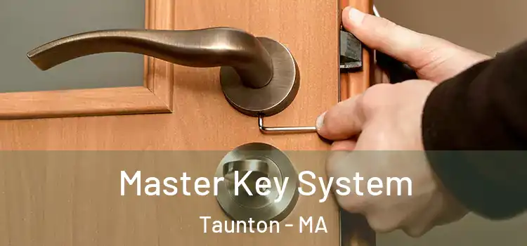 Master Key System Taunton - MA