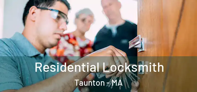 Residential Locksmith Taunton - MA