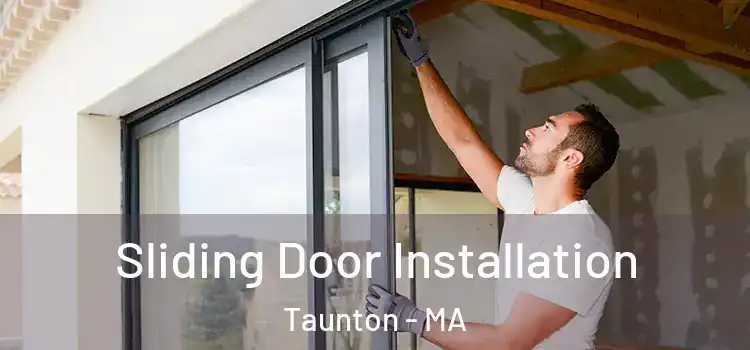 Sliding Door Installation Taunton - MA