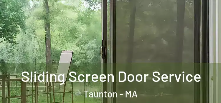 Sliding Screen Door Service Taunton - MA