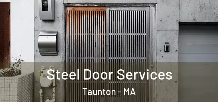 Steel Door Services Taunton - MA
